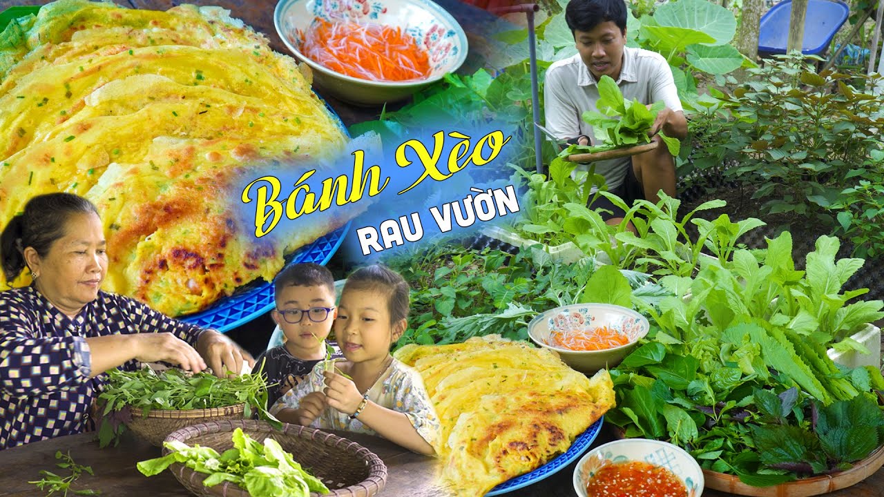Bánh xèo tôm thịt + giá sạch tự ủ, rau vườn đủ loại